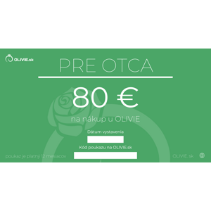 OLÍVIA Elektronický darčekový poukaz PRE OTCA Hodnota: 80 €